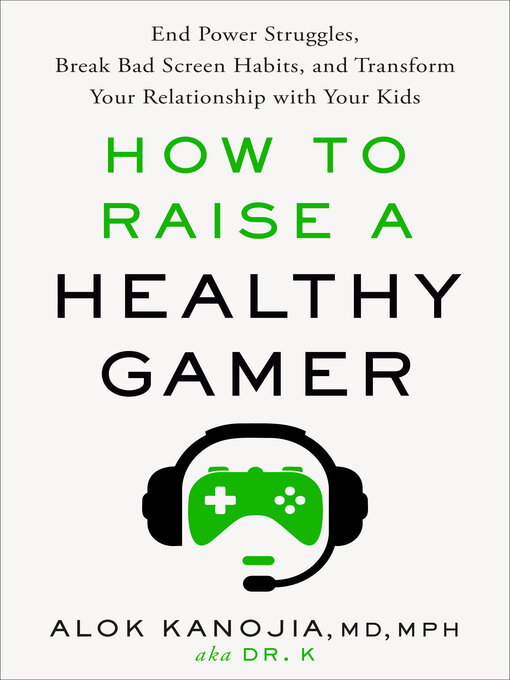 Cover image for How to Raise a Healthy Gamer